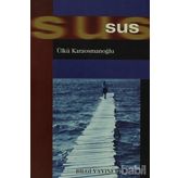 SUS - ÜLKÜ KARAOSMANOĞLU