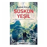 Suskun Yeşil - Emine Polat