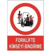 Sym STW010 Forklifte Bindirme Uyarı Levhası