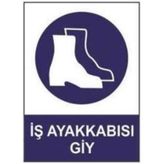 Sym STW024 İş Ayakkabısı Giy Uyarı Levhası