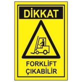Sym STW031 Dikkat Forklift Çıkabilir Uyarı Levhası