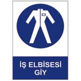 Sym STW056 İş Elbisesi Giy Uyarı Levhası