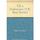 T.R.'s Halloween (T.R. Bear Series)