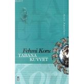 TABANA KUVVET - FEHMI KORU