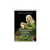 Tablodaki Kadın - Asuman Kafaoğlu , Büke