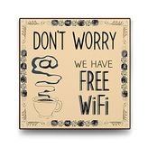 Tabloshop Dont Worry Free Wifi 60x60 cm Tablo