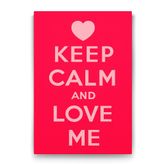 Tabloshop Keep Calm And Love Me 80x125 cm Tablo