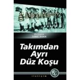 TAKIMDAN AYRI DÜZ KOŞU - TANIL BORA
