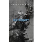 Tanrı ve Astronot - Çayan Özvaran