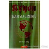 Tanrı’yla Birlikte-Kryon-4 - Lee Carroll