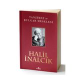 Tanzimat ve Bulgar Meselesi - Halil İnalcık