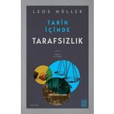 Tarih İçinde Tarafsızlık - Leos Müller