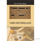 Tarih ve Metodolojisi - İsmail Özçelik