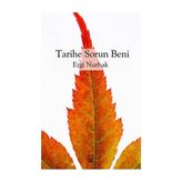 Tarihe Sorun Beni - Ezgi Nurhak