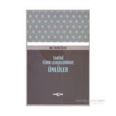 Tarihi Türk Lehçelerinde Ünlüler - Fatih Özek