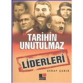 TARIHIN UNUTULMAZ LIDERLERI - SERAP ÇAKIR