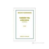 Tarihin Yol Ağzında - Sezai Karakoç