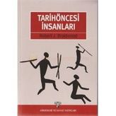Tarihöncesi İnsanları - Robert J. Braidwood