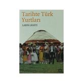 TARIHTE TÜRK YURTLARI - LAJOS LIGETI