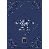 Tasbihat Invocations After Daily Prayers - Kolektif