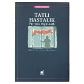 Tatlı Hastalık - Patricia Highsmith