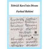 Tebrizli Kavsi'nin Divanı Farhad Rahimi
