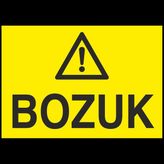 Technopa Bozuk 20 x 30 cm Uyarı Levhası