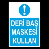 Technopa Deri Baş Maskesi Kullan 40 x 60 cm Uyarı Levhası