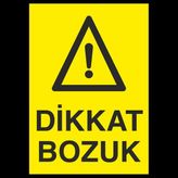Technopa Dikkat Bozuk 70 x 100 cm Uyarı Levhası