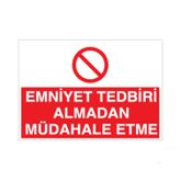 Technopa Emniyet Tedbiri Müdahale Etme! Uyarı Levhası