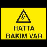 Technopa Hatta Bakım Var Uyarı Levhası