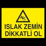 Technopa Islak Zemin Dikatli Ol 40 x 60 cm Uyarı Levhası