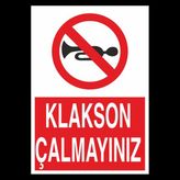 Technopa Klakson Çalmayınız 60 x 90 cm Uyarı Levhası