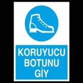 Technopa Koruyucu Botunu Giy Uyarı Levhası