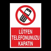 Technopa Lütfen Telefonunuzu Kapatın Uyarı Levhası