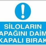 Technopa Siloların Kapağını Daima Kapalı Bırak Uyarı Levhası
