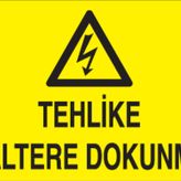Technopa Tehlike Şaltere Dokunma Uyarı Levhası