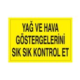 Technopa Yağ ve Hava Uyarı Levhası