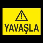 Technopa Yavaşla Uyarı Levhası