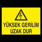 Technopa Yüksek Gerilim Uzak Dur Uyarı Levhası