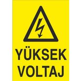 Technopa Yüksek Vol Uyarı Levhası