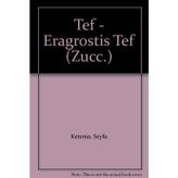 Tef - Eragrostis Tef (Zucc.)