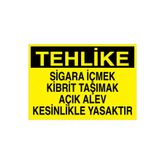Tehlike Sigara İçilmek Kibrit Taşımak Açık Alev Kesinlikle... Uyarı Tabelası - 35x50 Foreks - AA12
