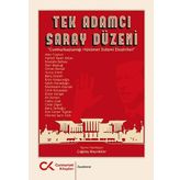 Tek Adamcı Saray Düzeni - Çağdaş Bayraktar