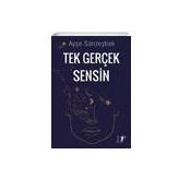 Tek Gerçeğim Sensin Ayşe Sarızeybek