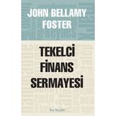 TEKELCI FINANS SERMAYESI - JOHN BELLAMY FOSTER