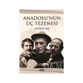 TeknoKapsül Anadolu’nun Üç Tezenesi