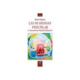TeknoKapsül Çay Ocağından Fısıltılar