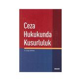 TeknoKapsül Ceza Hukukunda Kusurluluk