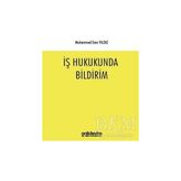 TeknoKapsül Iş Hukukunda Bildirim